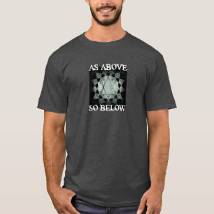 As Above So Below T-Shirt