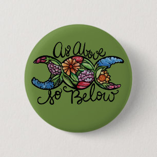 As Above So Below Triple Moon 6 Cm Round Badge