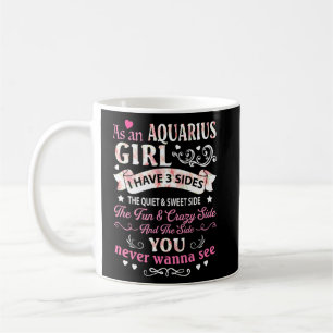 As An Aquarius Girl I Have 3 Sides Cute Floral App Coffee Mug