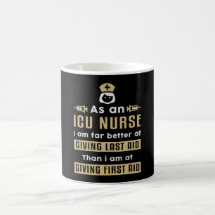 As An ICU Nurse Medicine Emergency Ambulance Funny Coffee Mug