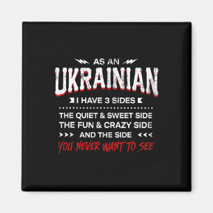 As An Ukrainian I Have 3 Sides Funny Nationality H Magnet