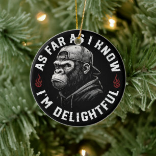 As Far As I Know I'm Delightful Funny Monkey Ceramic Tree Decoration