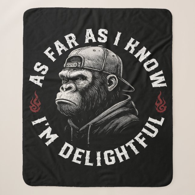 As Far As I Know I'm Delightful Funny Monkey Sherpa Blanket (Front)