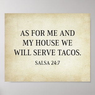 As For Me And My House We Will Serve Tacos Poster