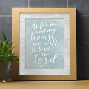 As for Me and My House we will serve the Lord