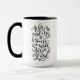 As for me and my house we will serve the Lord Mug