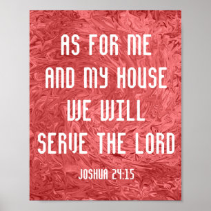 AS FOR ME AND MY HOUSE WE WILL SERVE THE LORD POSTER