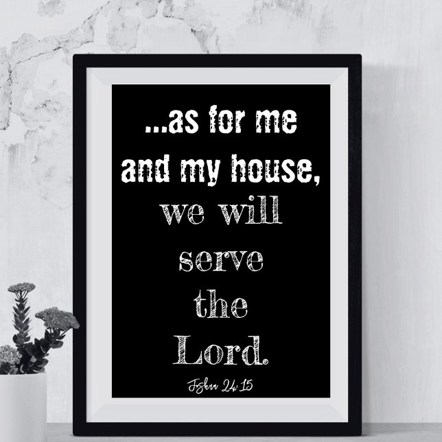 As For Me And My House We Will Serve The Lord Poster (As For Me And My House We Will Serve The Lord Poster
)