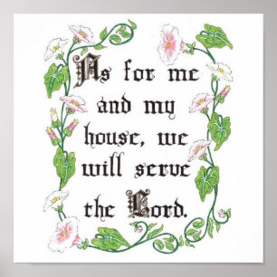 As for me and my house, we will serve the Lord Poster