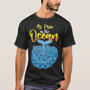 As Free As The Ocean Mandala Whale Art Design T-Shirt