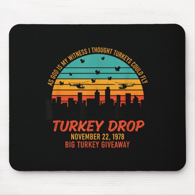 As God Is My Witness Turkey Drop - Retro Thanksgiv Mouse Mat (Front)