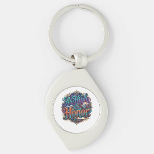 As High as Honour Inspirational Motto T-Shirt Key Ring