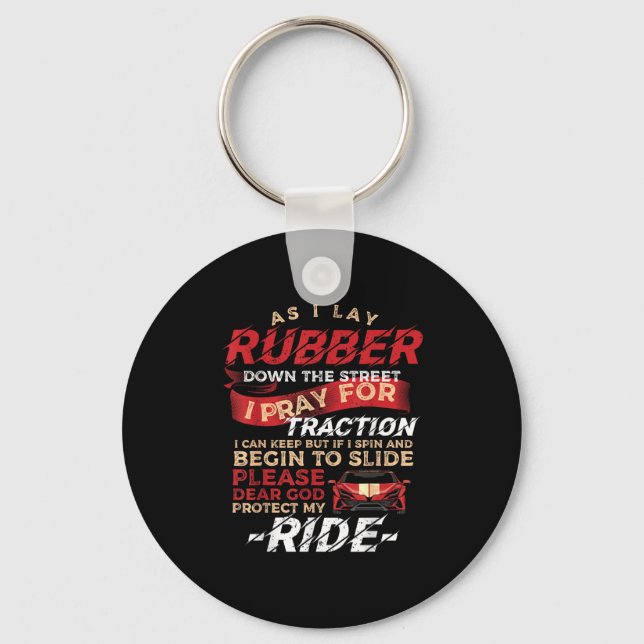 As I Lay Rubber Down The Street Drag Racing For Dr Key Ring (Front)
