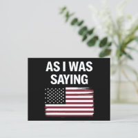 As I Was Saying Funny Political Trump 2024 