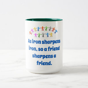As Iron Sharpens Iron - Friendship Quote  Two-Tone Coffee Mug