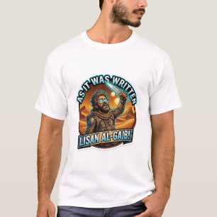 As It Was Written Lisan Al-Gaib - Desert Sci-Fi Mo T-Shirt