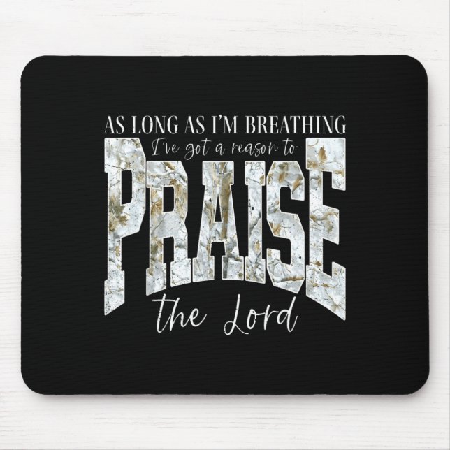 As Long As Breathing Got a Reason to Praise The Mouse Mat (Front)