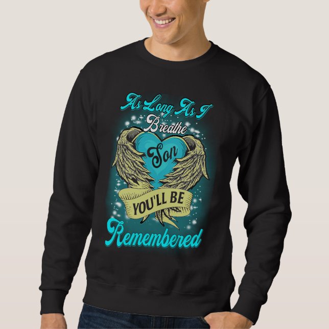 As Long As I Breathe My Son'll Be Remembered Misse Sweatshirt (Front)