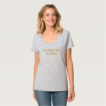 As Long as the Sun Rises T-Shirt