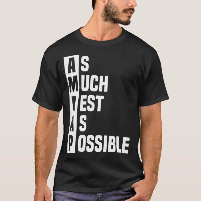 As Much Rest As Possible AMRAP  Trendy  2 T-Shirt (Front)