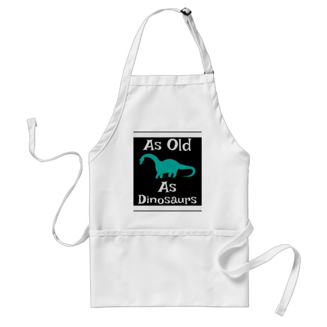 As Old As Dinosaurs Apron (Front)