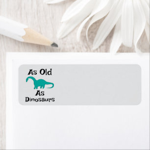 As Old As Dinosaurs Return Address Label