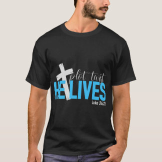 As Plot Twist Jesus Lives Easter He Is Risen T-Shirt