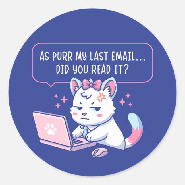 As Purr My Last Email - Funny Cat Office Humor Classic Round Sticker (Front)