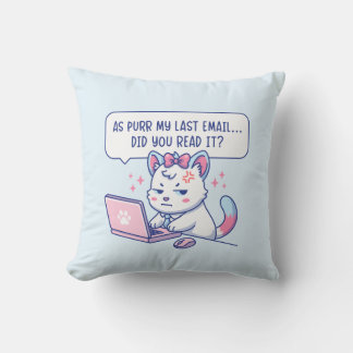 As Purr My Last Email - Funny Cat Office Humor Cushion