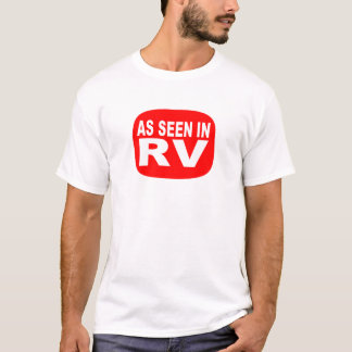 As Seen in RV T-Shirt