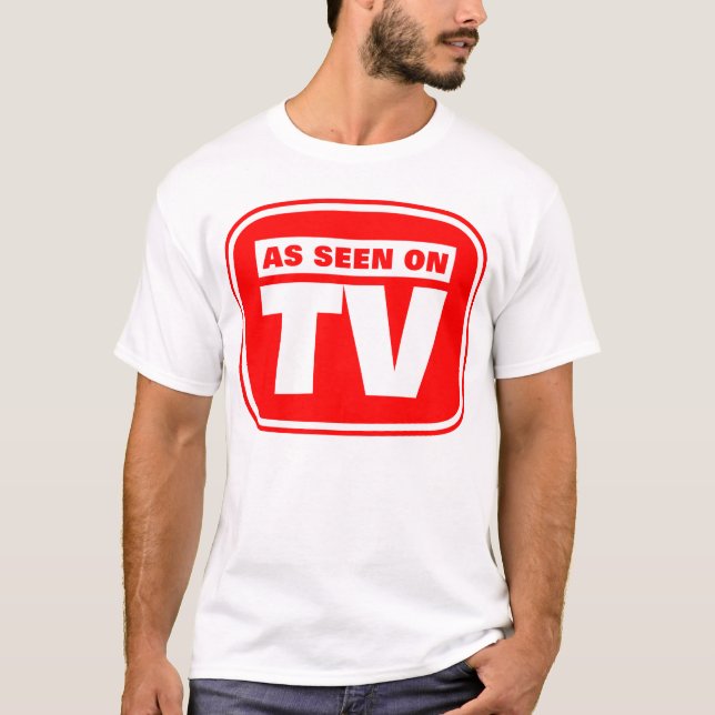 As Seen on TV - Customised T-Shirt (Front)