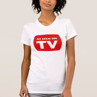 As Seen On TV t-shirt