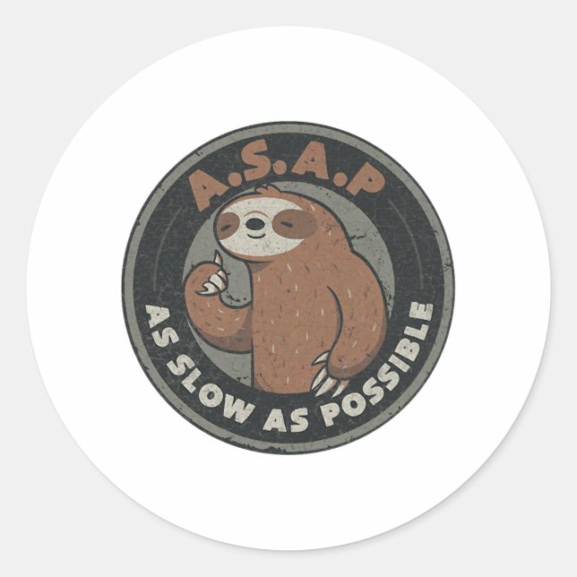 As Slow As Possible   Classic Round Sticker (Front)