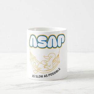 As Slow As Possible Coffee Mug