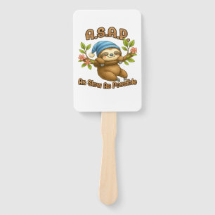 As Slow As Possible - Cute Sloth ASAP Classic T-Sh Hand Fan