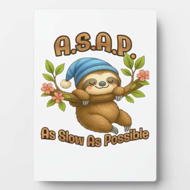 As Slow As Possible - Cute Sloth ASAP Classic T-Sh Plaque (Front)