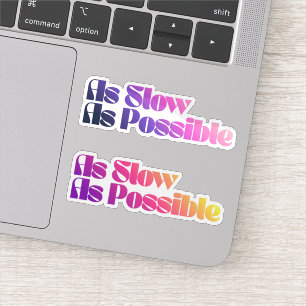 As Slow As Possible Retro Gradient Slow Living
