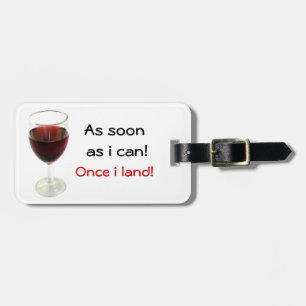 as soon as i can luggage tag