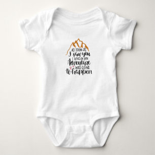 As soon as i saw you i knew an adventure baby bodysuit