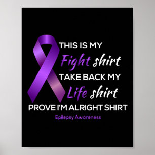 As Tees Epilepsy Awareness This Is My Fight Life A Poster
