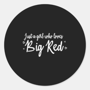 As Tees Just A Girl Who Loves To Drink A Big Red S Classic Round Sticker