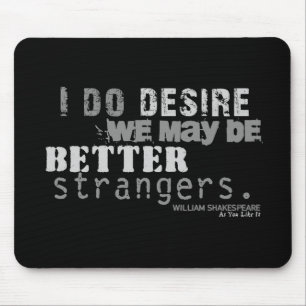 As You Like It Insult (B&W) Mouse Mat
