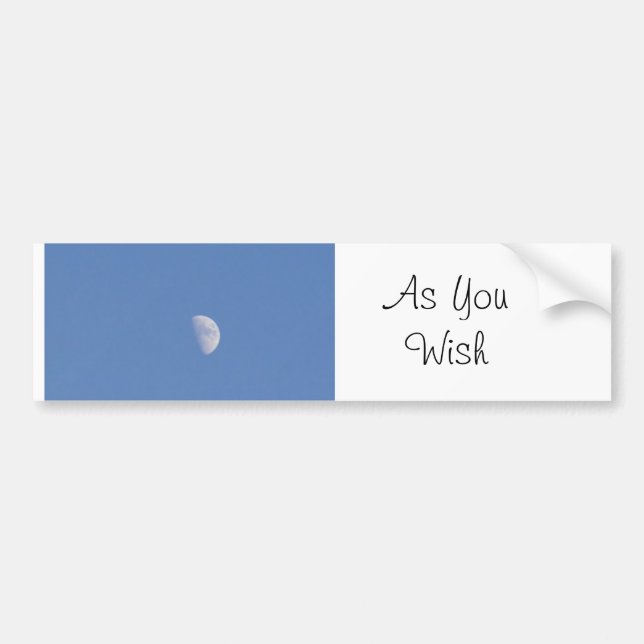 As You Wish Bumper Sticker (Front)