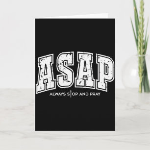 Asap Always Stop And Pray Christian Faith Easter Card