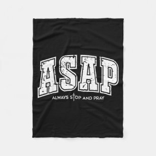Asap Always Stop And Pray Christian Faith Easter Fleece Blanket