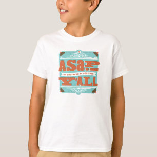 ASAP   As Southern As Possible Y'ALL T-Shirt