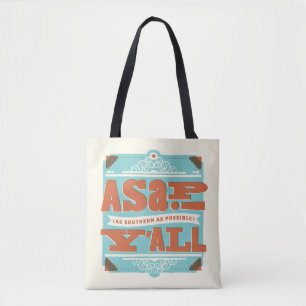 ASAP   As Southern As Possible Y'ALL Tote Bag