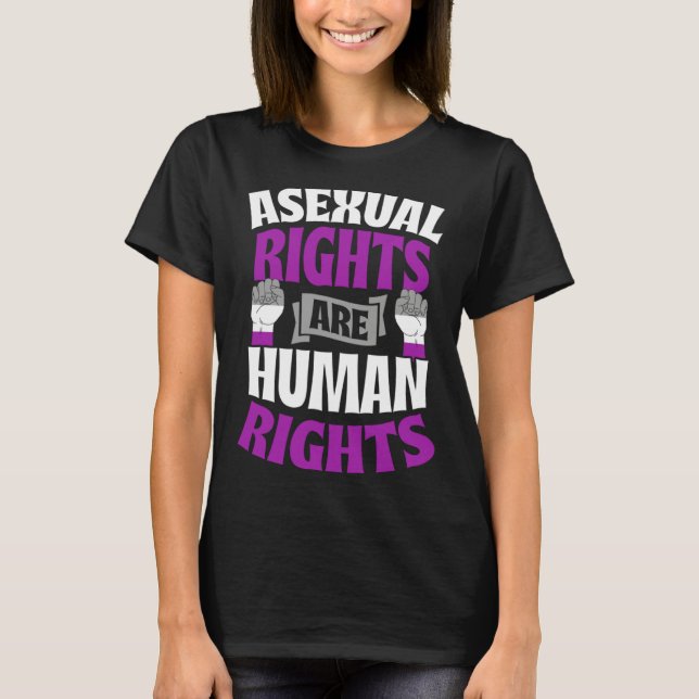 Asexual Rights Are Human Rights Protest March Ace  T-Shirt (Front)