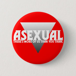 Asexual: There's More of Us Than You Think 6 Cm Round Badge