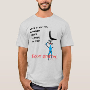 Ash -Grandma's Advice Boomeranged T-Shirt